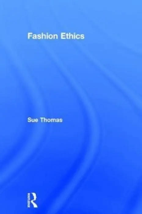 Fashion Ethics - Thomas, Sue