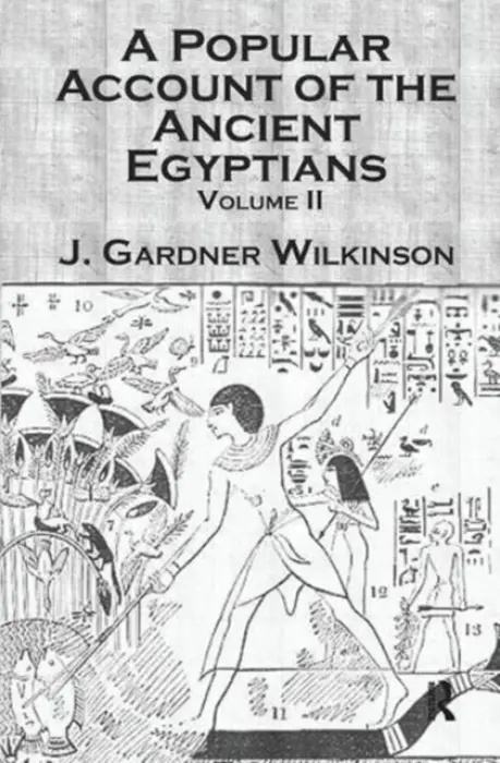 Ancient Egyptians (2 Vols) - Wilkinson, J. Gardner