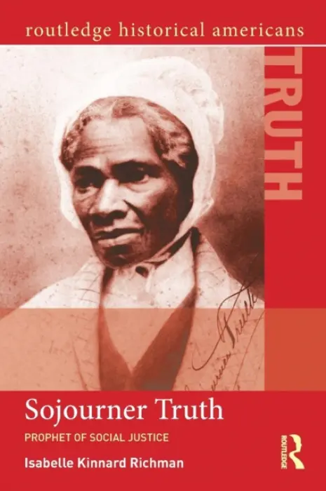 Sojourner Truth - Richman, Isabelle Kinnard