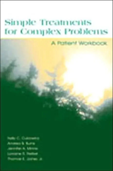 Simple Treatments For Complex Problems - Cukrowicz, Kelly C. a Burns, Andrea B. a Minnix, Jennifer A. a Reitzel, Lorraine R. a Joiner Jr, Thomas E.