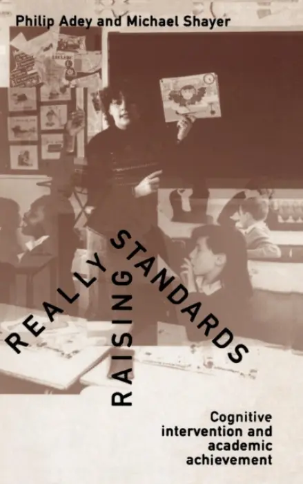 Really Raising Standards - Adey, Philip a Shayer, Michael a Shayer, MICHAEL