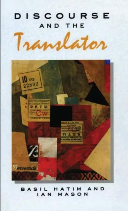 Discourse and the Translator - Hatim, B. a Mason, Ian