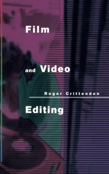 Film and Video Editing - Crittenden, Roger (BAFTA, UK)