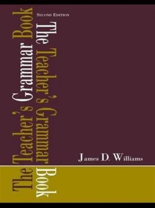 Teacher's Grammar Book - Williams, James D.