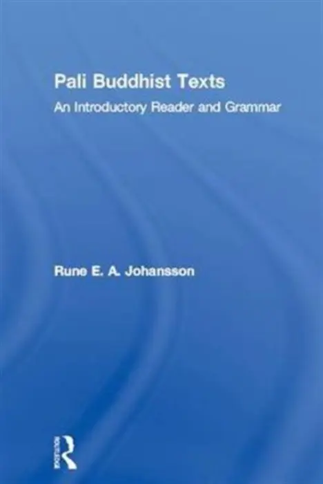Pali Buddhist Texts - Johansson, Rune E. A.