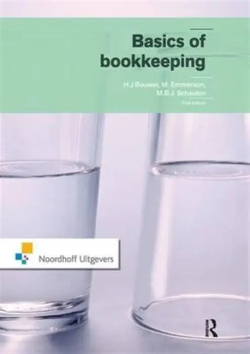 Basics of Bookkeeping - Bouwer, J. a Schauten, M.