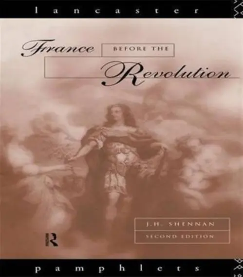 France Before the Revolution - Shennan, J. H.