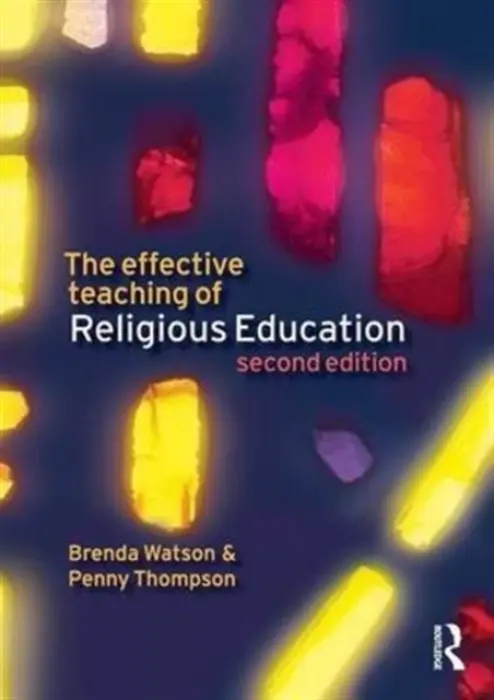 Effective Teaching of Religious Education - Watson, Brenda a Thompson, Penny