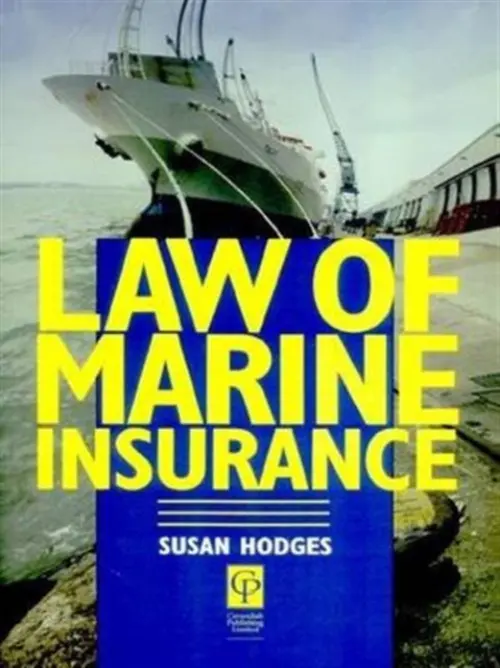 Law of Marine Insurance - Hodges, Susan (Cardiff University, UK)