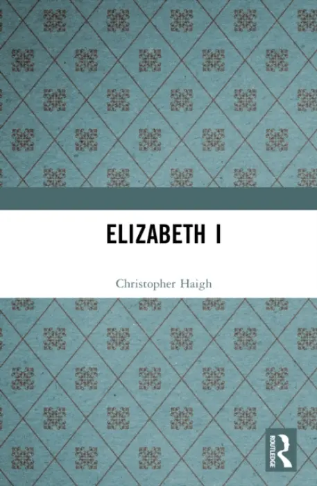 Elizabeth I - Haigh, Christopher