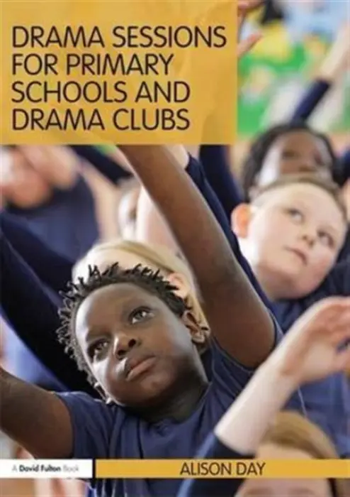 Drama Sessions for Primary Schools and Drama Clubs - Carniel, Elisabeth a Hinnebusch, B. Joseph