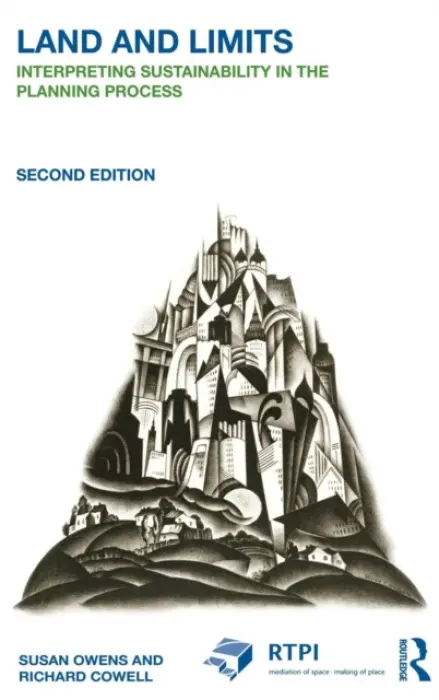 Land and Limits - Owens, Susan (University of Cambridge, UK) a Cowell, Richard (Cardiff University, UK)