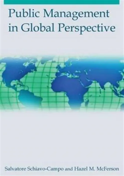 Public Management in Global Perspective - Schiavo-Campo, Salvatore a McFerson, Hazel M.
