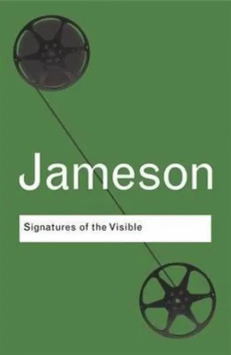 Signatures of the Visible - Jameson, Fredric (Duke University, USA)