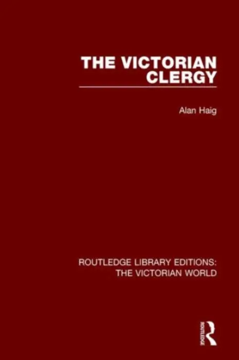 Victorian Clergy - Haig, Alan