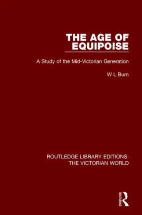 Age of Equipoise - Burn, W. L.