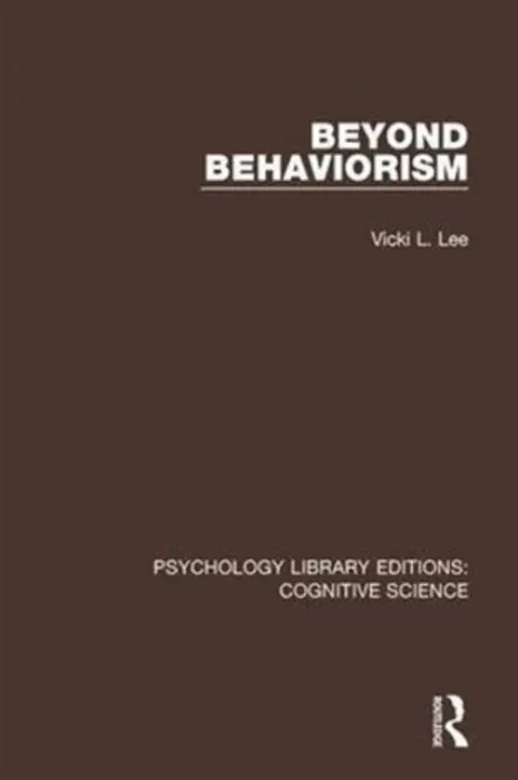 Beyond Behaviorism - Lee, Vicki L.