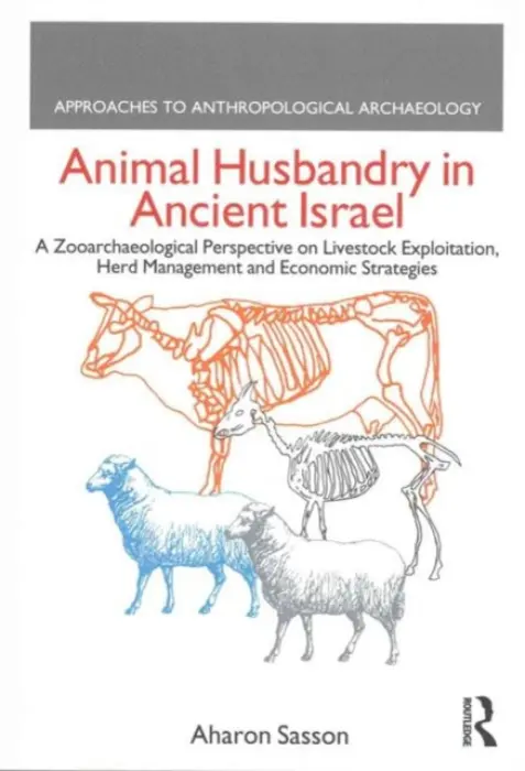 Animal Husbandry in Ancient Israel - Sasson, Aharon