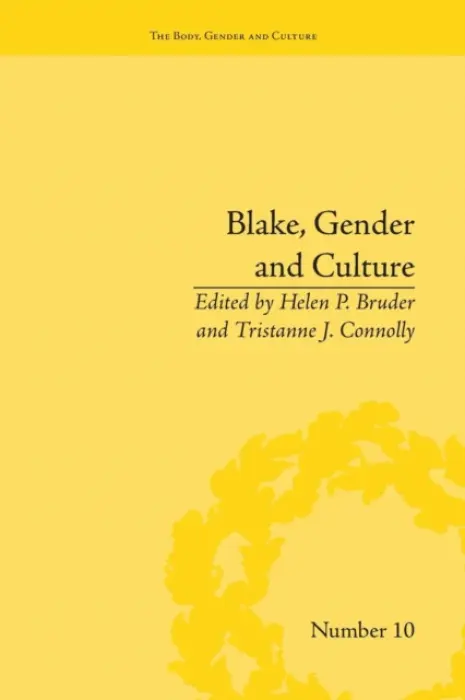 Blake, Gender and Culture - Bruder, Helen P
