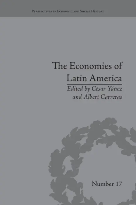 Economies of Latin America - Yanez, Cesar