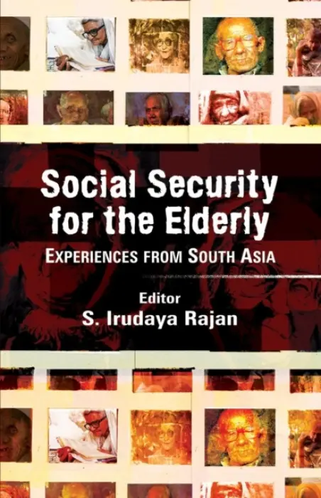 Social Security for the Elderly - Rajan, S. Irudaya