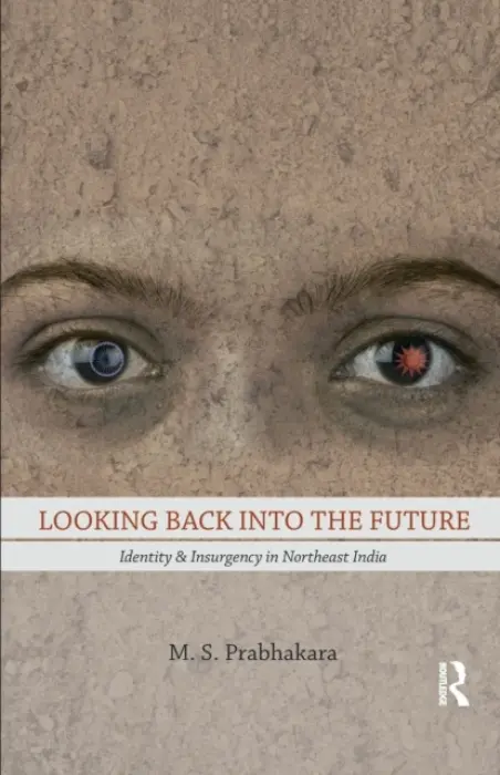 Looking Back into the Future - Prabhakara, M. S.