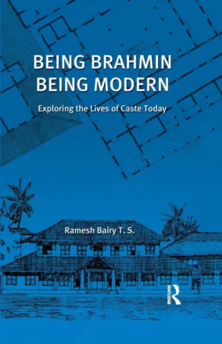 Being Brahmin, Being Modern - Bairy, Ramesh