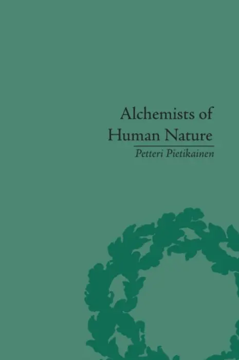 Alchemists of Human Nature - Pietikainen, Petteri