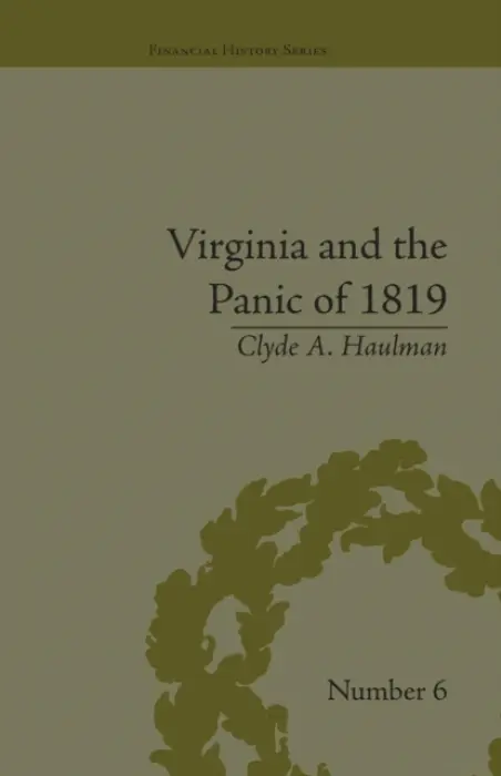 Virginia and the Panic of 1819 - Haulman, Clyde A
