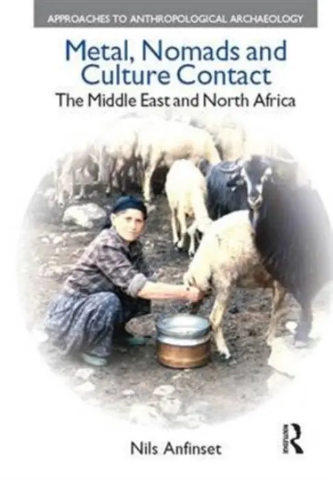 Metal, Nomads and Culture Contact - Anfinset, Nils