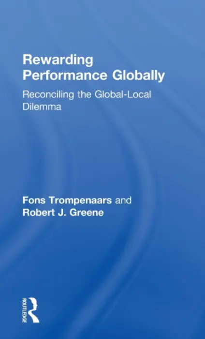 Rewarding Performance Globally - Trompenaars, Fons a Greene, Robert (DePaul University, USA)