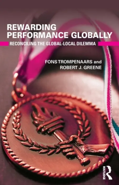 Rewarding Performance Globally - Trompenaars, Fons a Greene, Robert (DePaul University, USA)