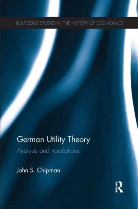 German Utility Theory - Chipman, John (University of Minnesota, USA)