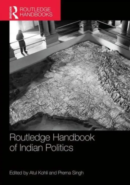 Routledge Handbook of Indian Politics