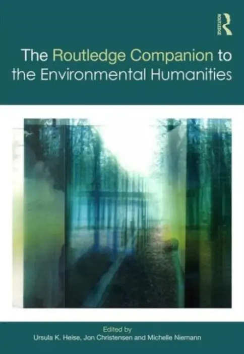Routledge Companion to the Environmental Humanities