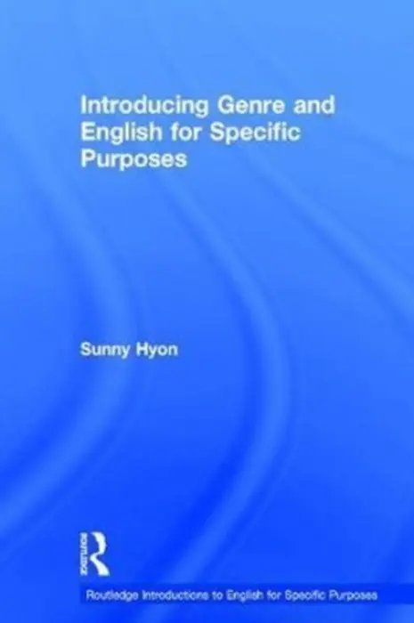 Introducing Genre and English for Specific Purposes - Hyon, Sunny (California State University, San Bernardino, USA)