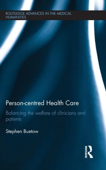 Person-centred Health Care - Buetow, Stephen (University of Auckland, New Zealand)
