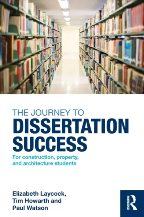 Journey to Dissertation Success - Laycock, Elizabeth (Sheffield Hallam University, UK) a Howarth, Tim (Sheffield Hallam University, UK) a Watson, Paul (Sheffield Hallam University, UK)