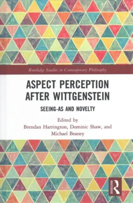 Aspect Perception after Wittgenstein