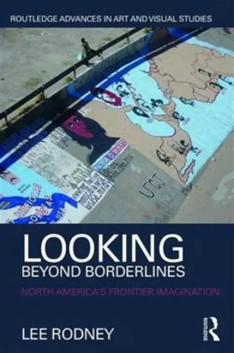 Looking Beyond Borderlines - Rodney, Lee (University of Windsor, Canada)