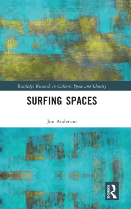 Surfing Spaces - Anderson, Jon