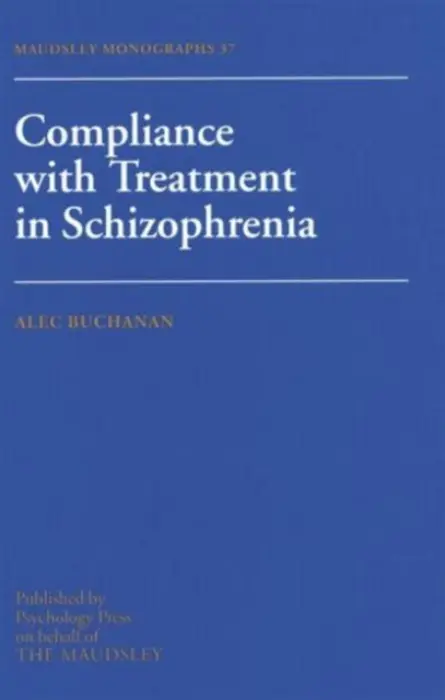 Compliance With Treatment In Schizophrenia - Buchanan, Alec