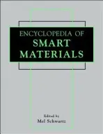 Encyclopedia of Smart Materials, 2 Volume Set