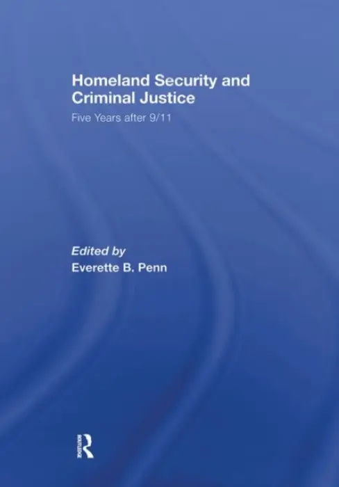 Homeland Security and Criminal Justice