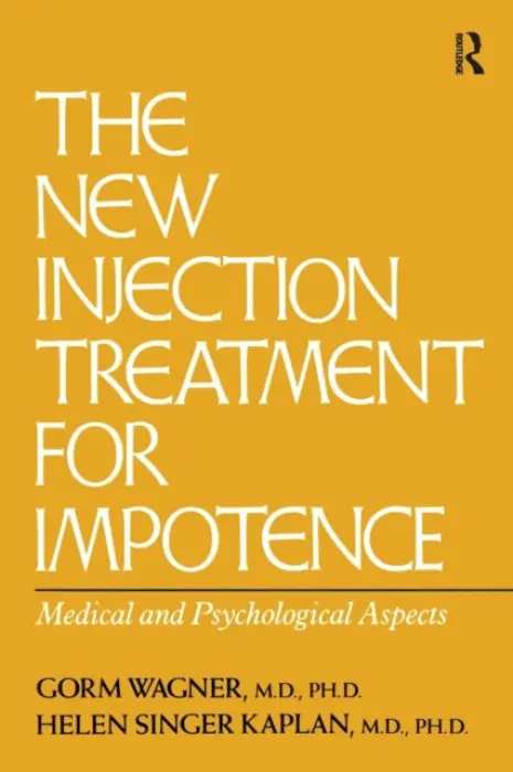 New Injection Treatment For Impotence - Wagner, Gorm a Kaplan, Helen Singer