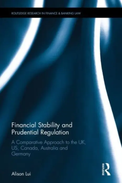 Financial Stability and Prudential Regulation - Lui, Alison