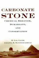 Carbonate Stone - Gauri, K. Lal (University of Louisville, KY) a Bandyopadhyay, Jayanta K. (University of Louisville, KY)