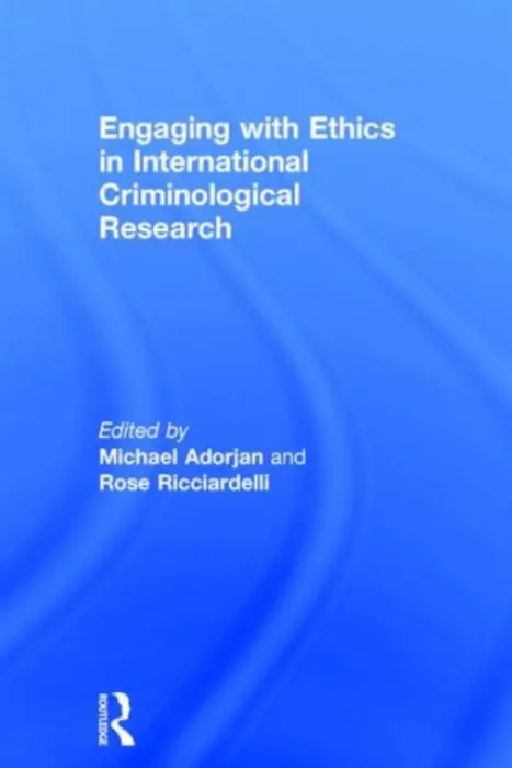 Engaging with Ethics in International Criminological Research
