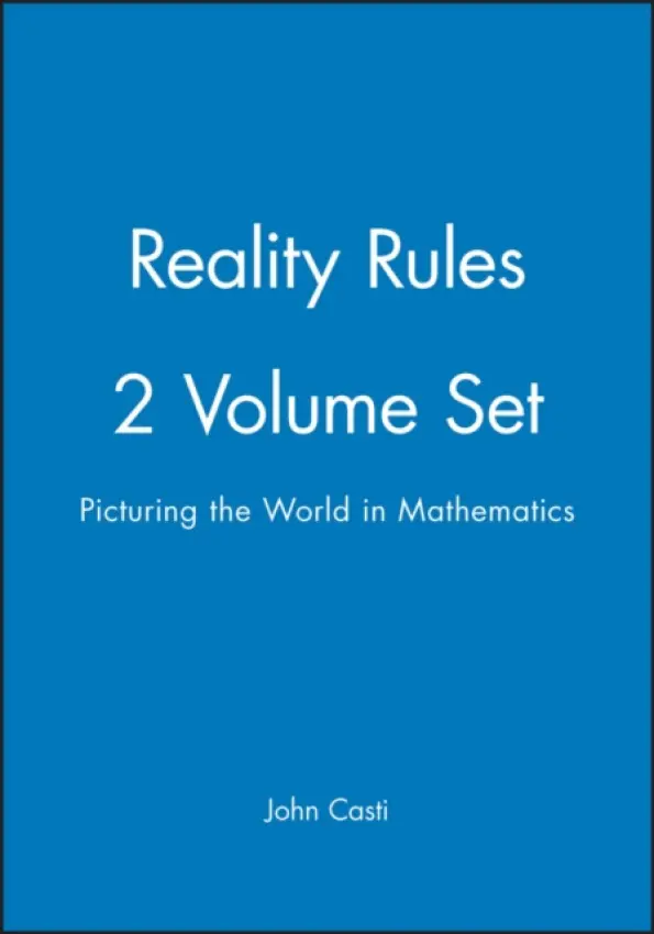 Reality Rules, Set - Casti, John (Technical University of Vienna, Austria and Santa Fe Institute, New Mexico)