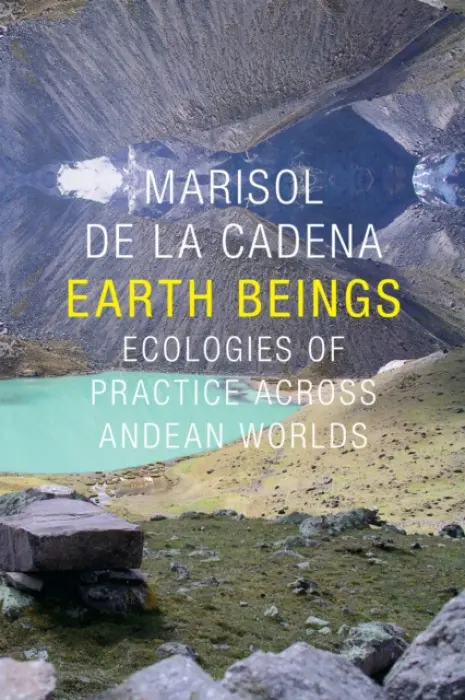 Earth Beings - de la Cadena, Marisol